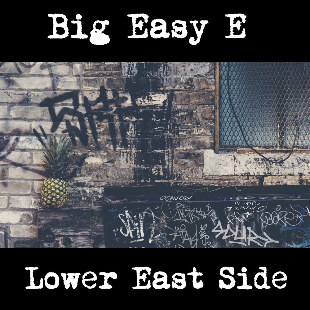 East side песня. Big easy e. Big easy.