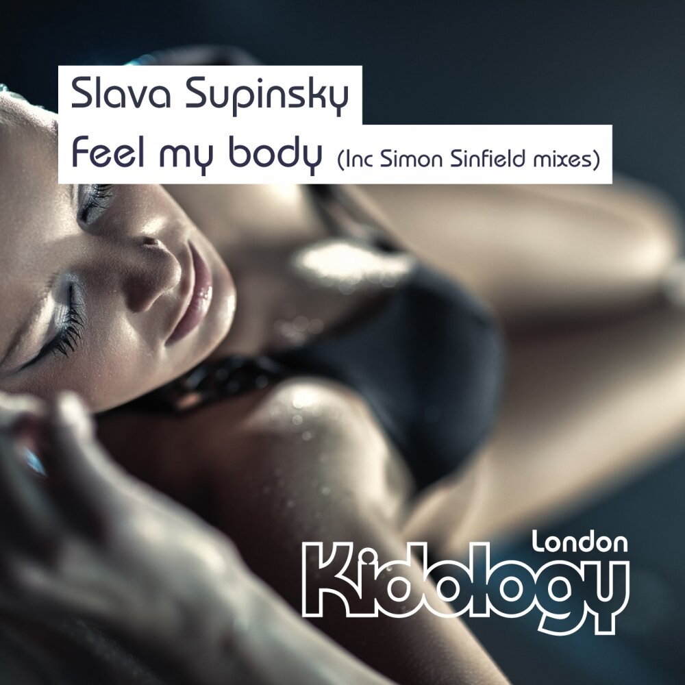 Body extended mix. Слава в боди. Feel body. I feel my body. Песня i feel my body one.