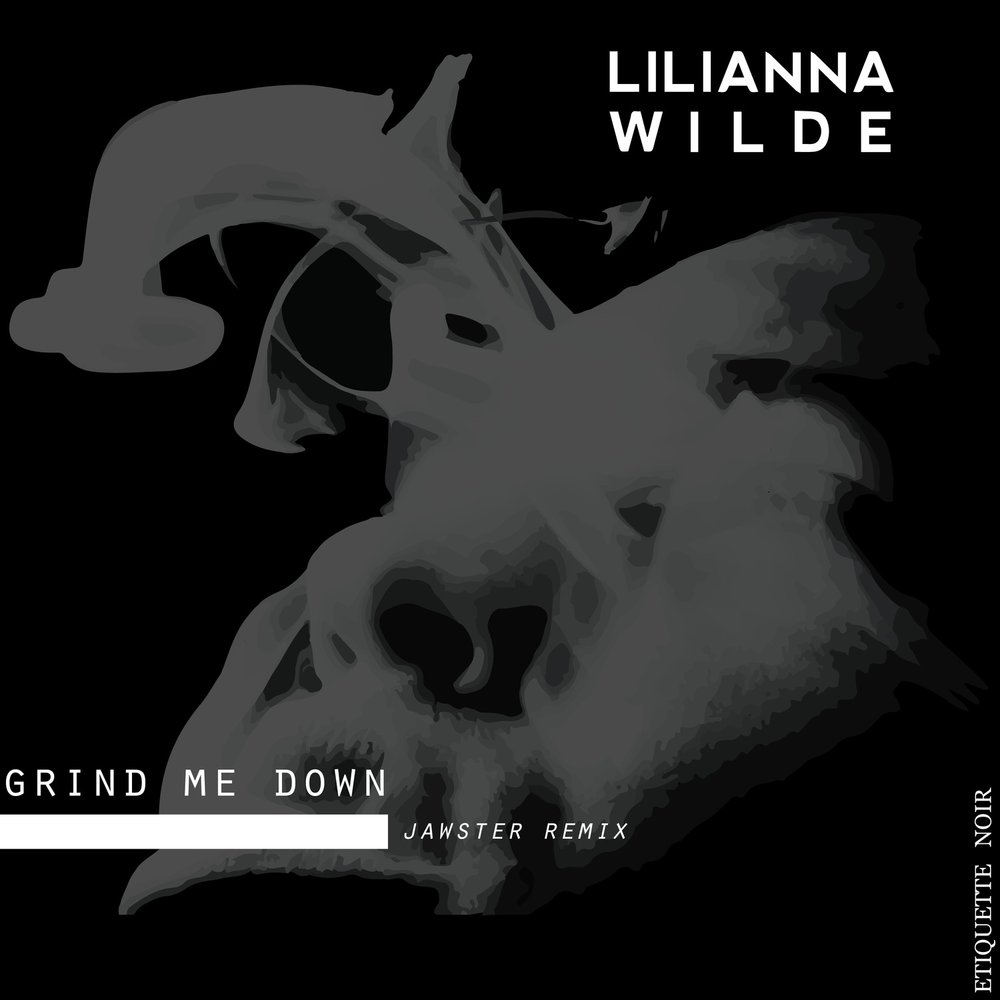 Lilianna Wilde, Jawster альбом Grind Me Down слушать онлайн бесплатно на Ян...