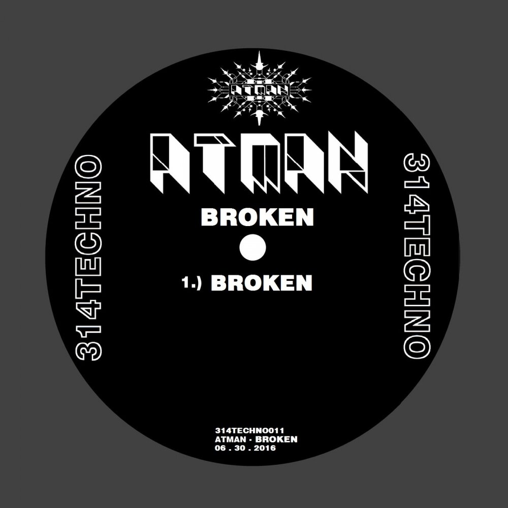 Broken альбом. Atman. Minimal Techno recordings. Музыка broken слушать.