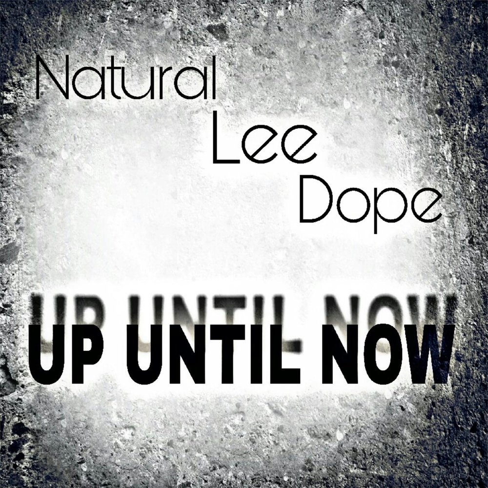 Feat natural. Dope Lee. Natural Lee – Fire. Natural Lee mp3.