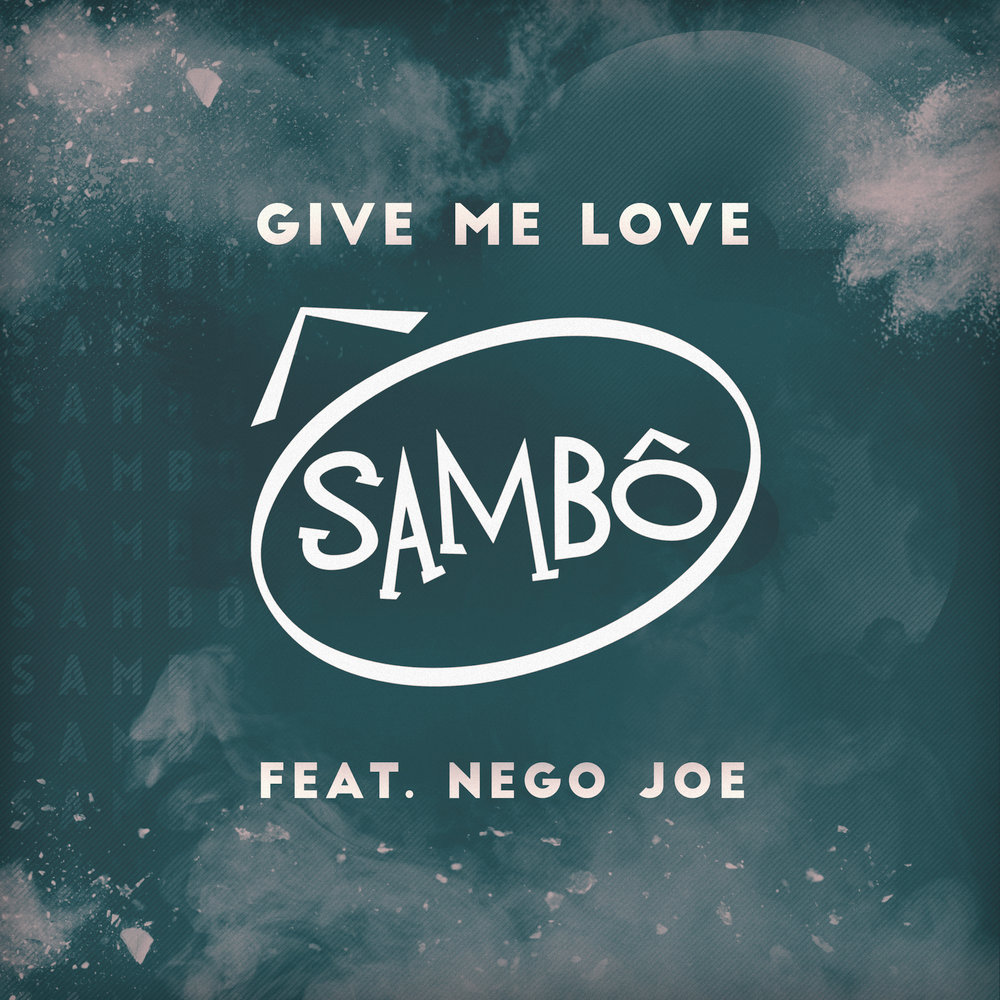 Give to me. I Love Sambo. I Love you Sambo. Give me Love. Give me to Love.