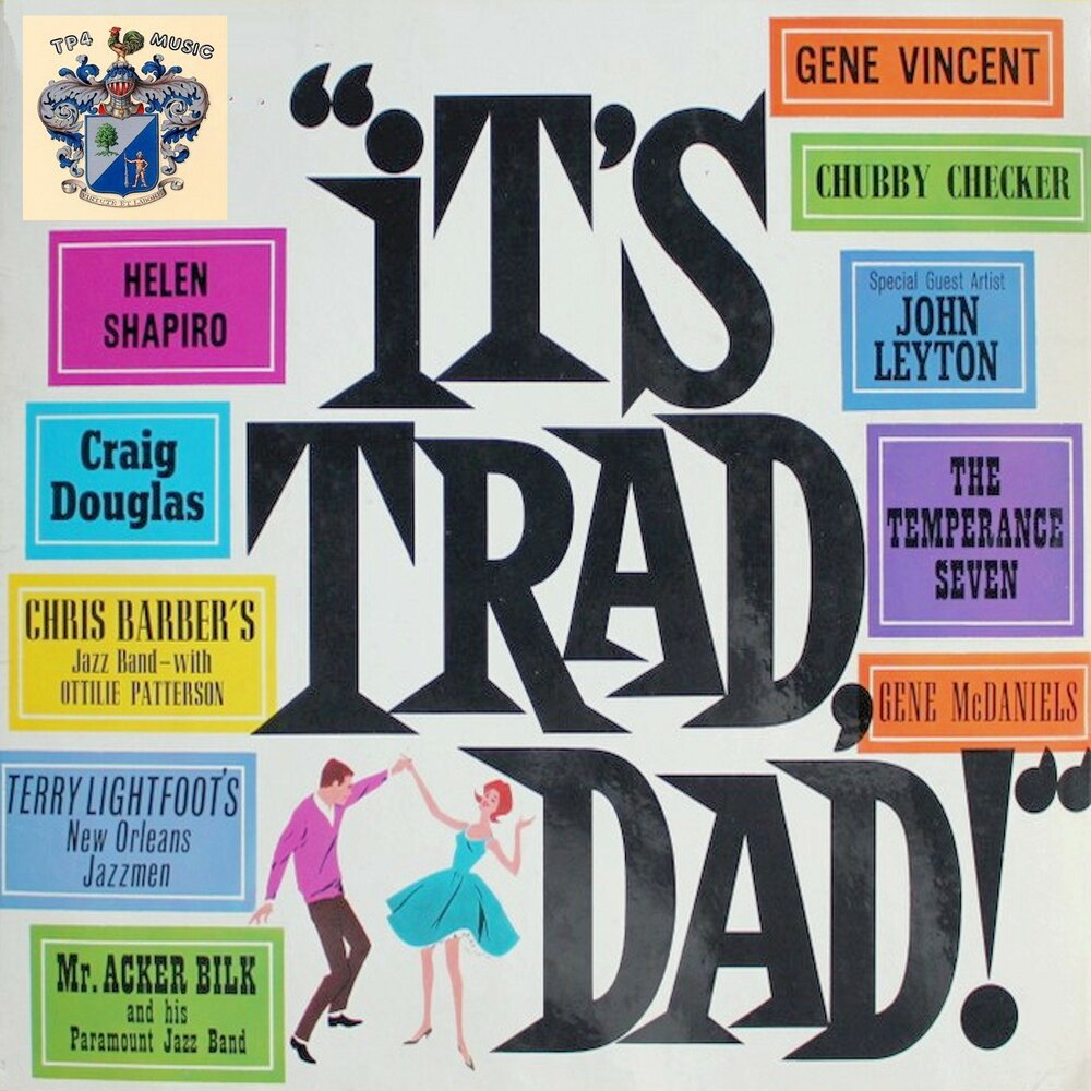 Terry Lightfoot альбом It's Trad Dad слушать онлайн бесплатно на Яндек...