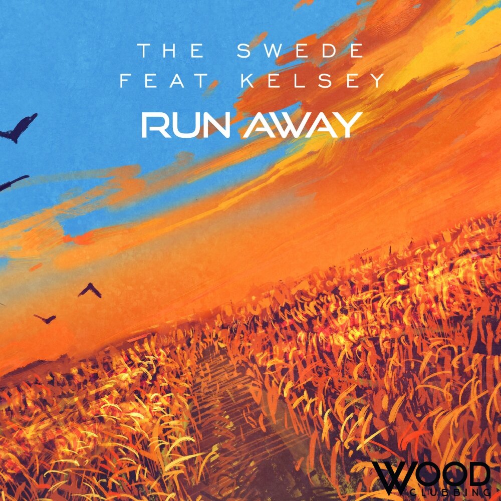 Run away.