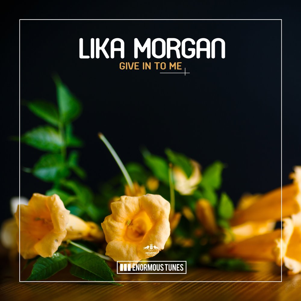 Give in to me. Lika Morgan. Lika Morgan фото. Lika Morgan - gone tomorrow. Lika Morgan - Sweet Dreams.
