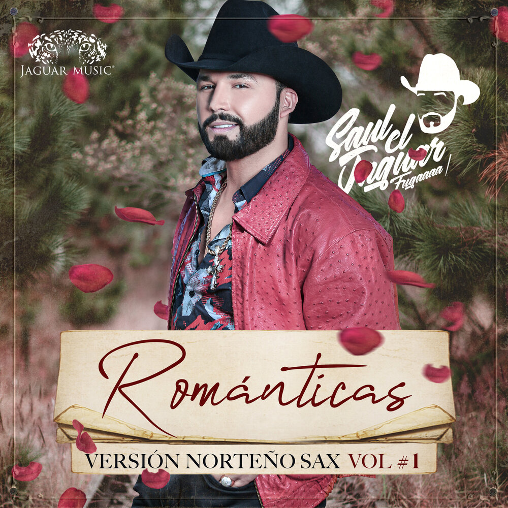 Saul El Jaguar Alarcón альбом Romanticas - Version Norteño Sax Vol