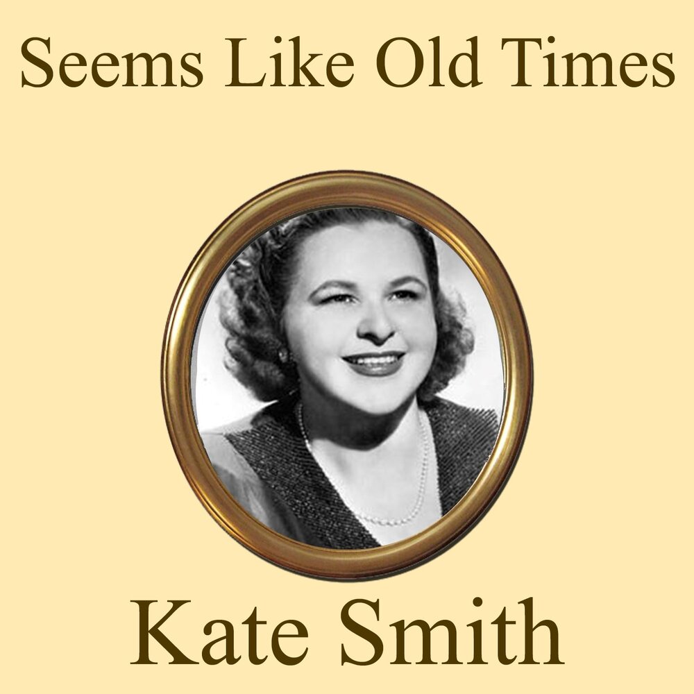 Dear kate how are you we. Кейт Смит. Kate Smith. Seems like old times 1980.