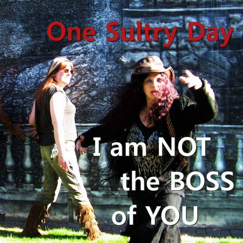 You one by. Sultry day. the boss because of you.