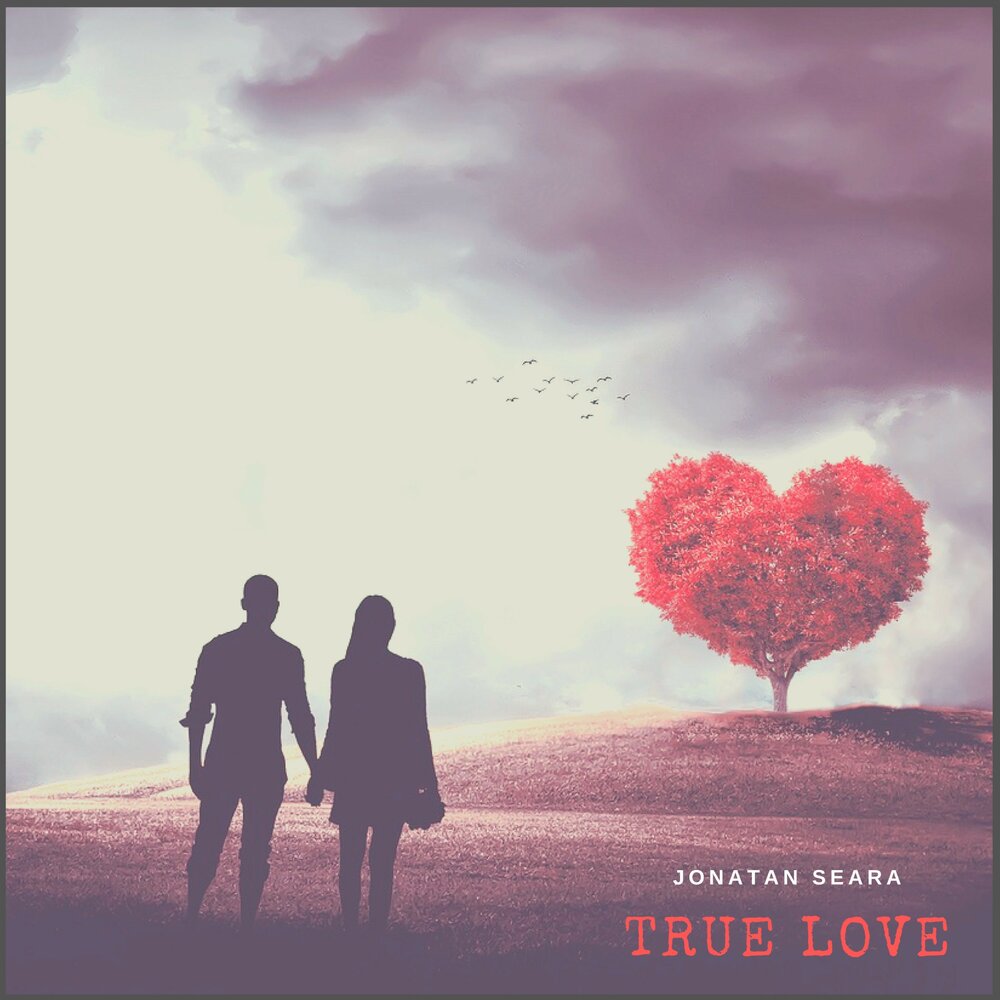 My love is true. Истинная любовь. Истинность любви. True Love. Настоящую любовь песня.