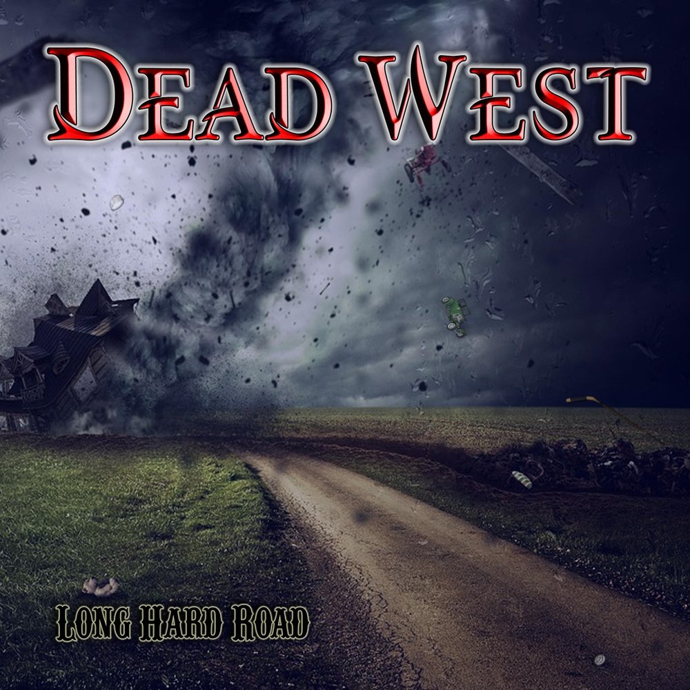 West of Dead. Hard Road. Dead песня.