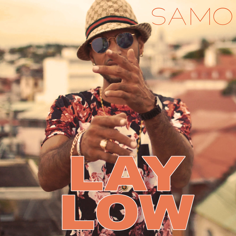 Lay low. Samo di музыка слушать. Low-lying. Arsamo музыка.