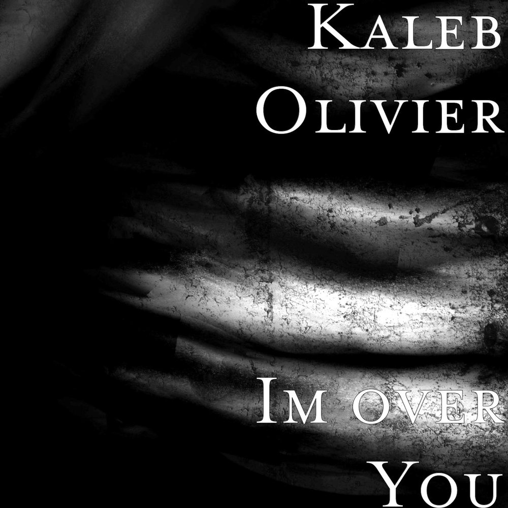 Im over you.