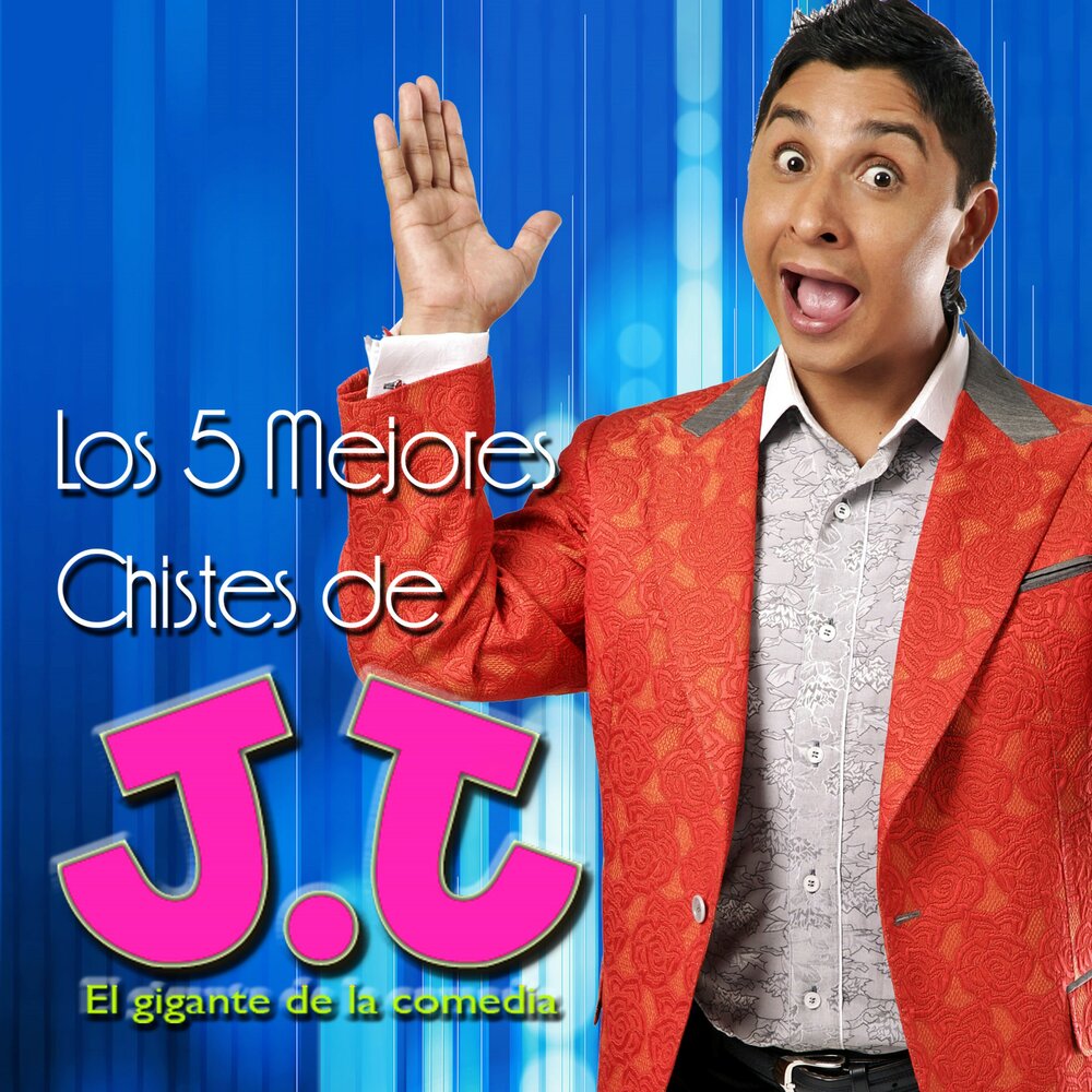 JJ El gigante de la comedia альбом LOS 5 MEJORES CHISTES DE JJ EL GIGANTE D...