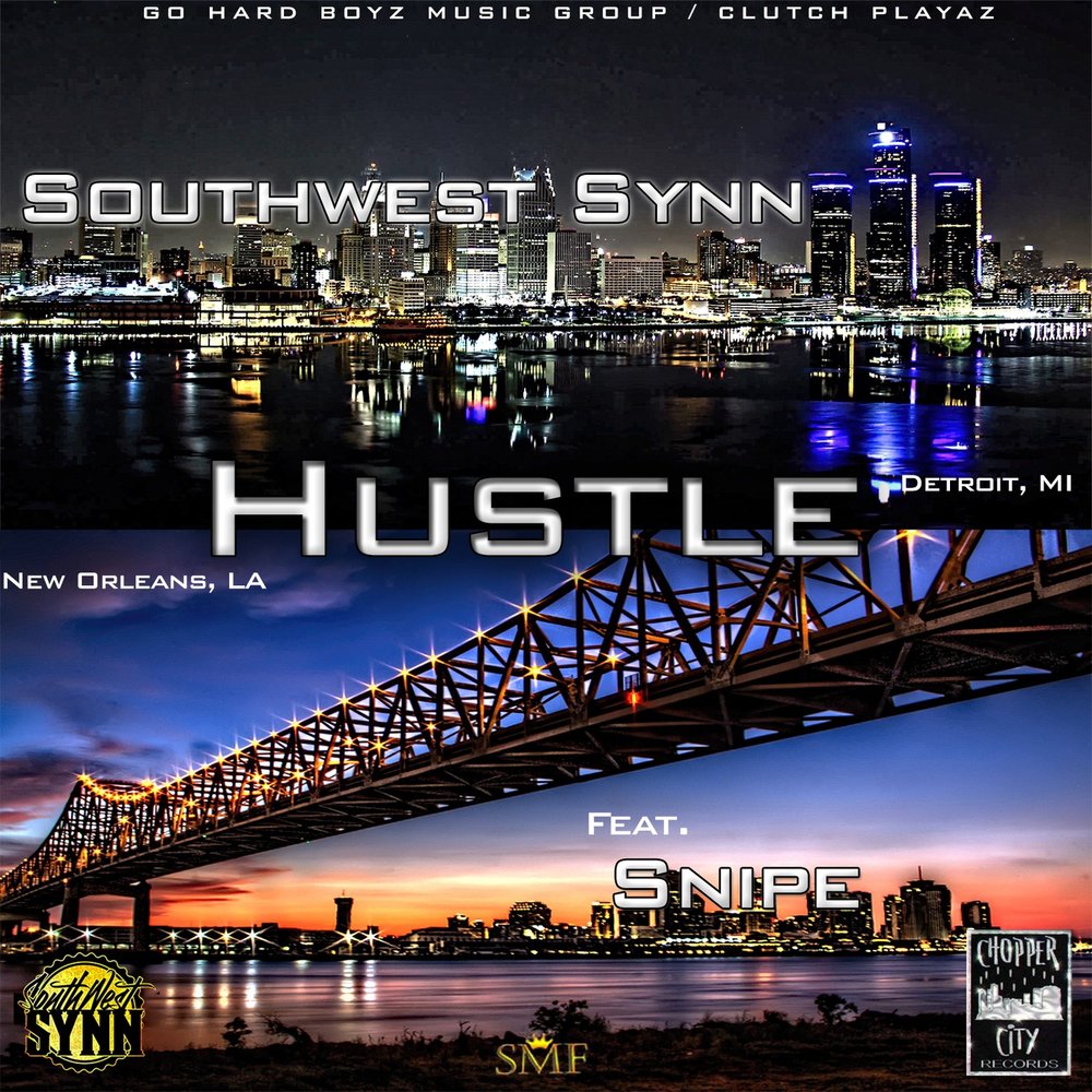 SOUTHWEST SYNN, CHOPPER CITY BOYZ SNIPE альбом Hustle слушать онлайн беспла...