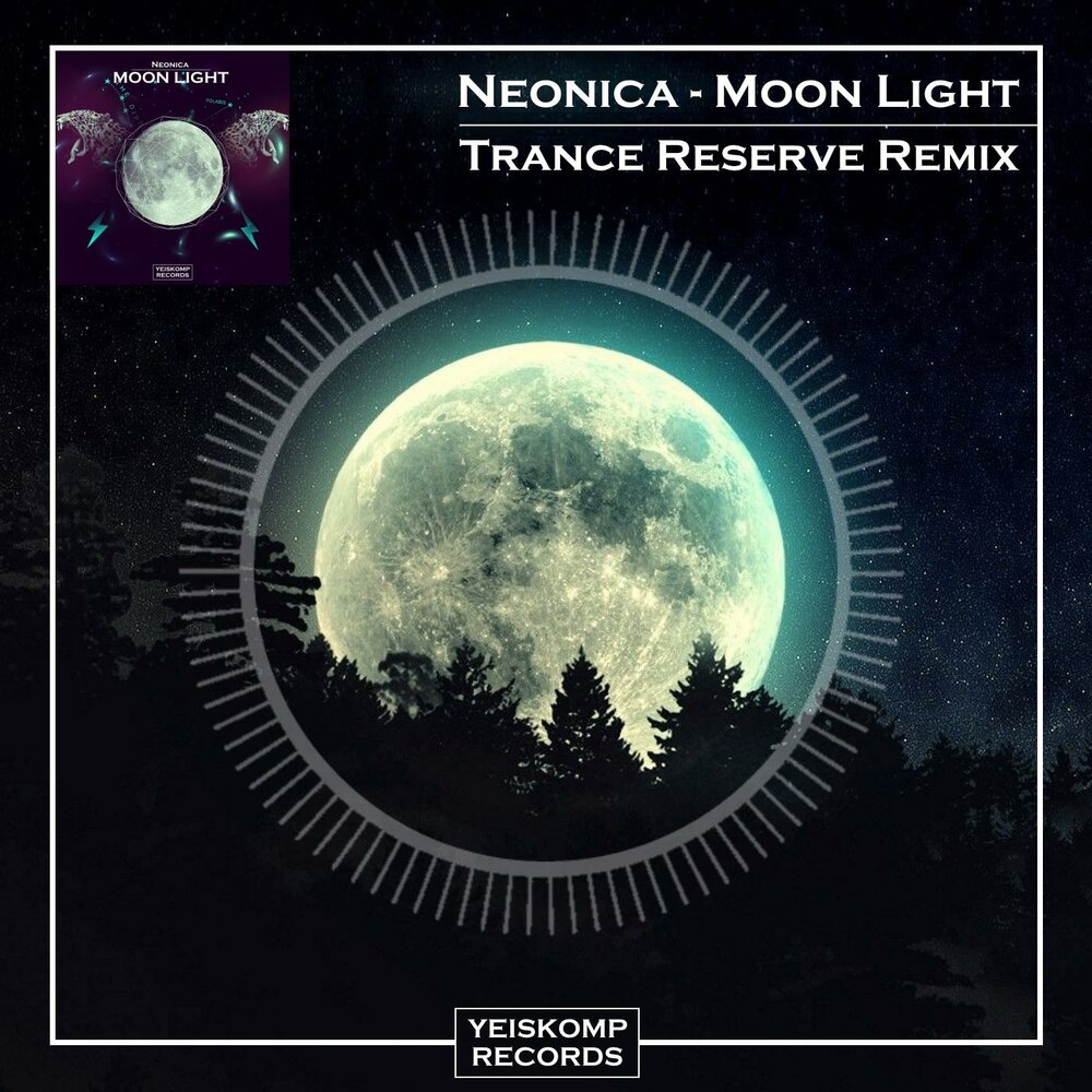 Moon треки. Light Trance. DJ Neonica. Moonlight mp3 Remix.