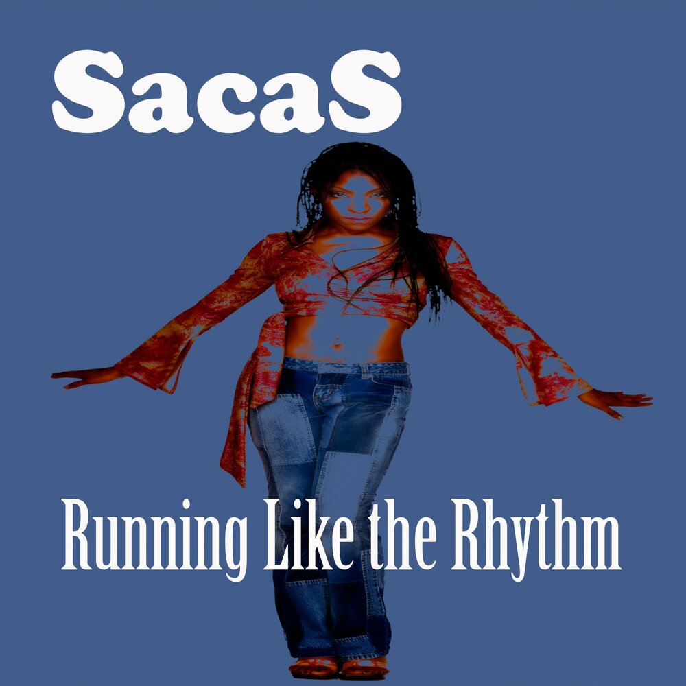 Like the rhythm. Sacas.