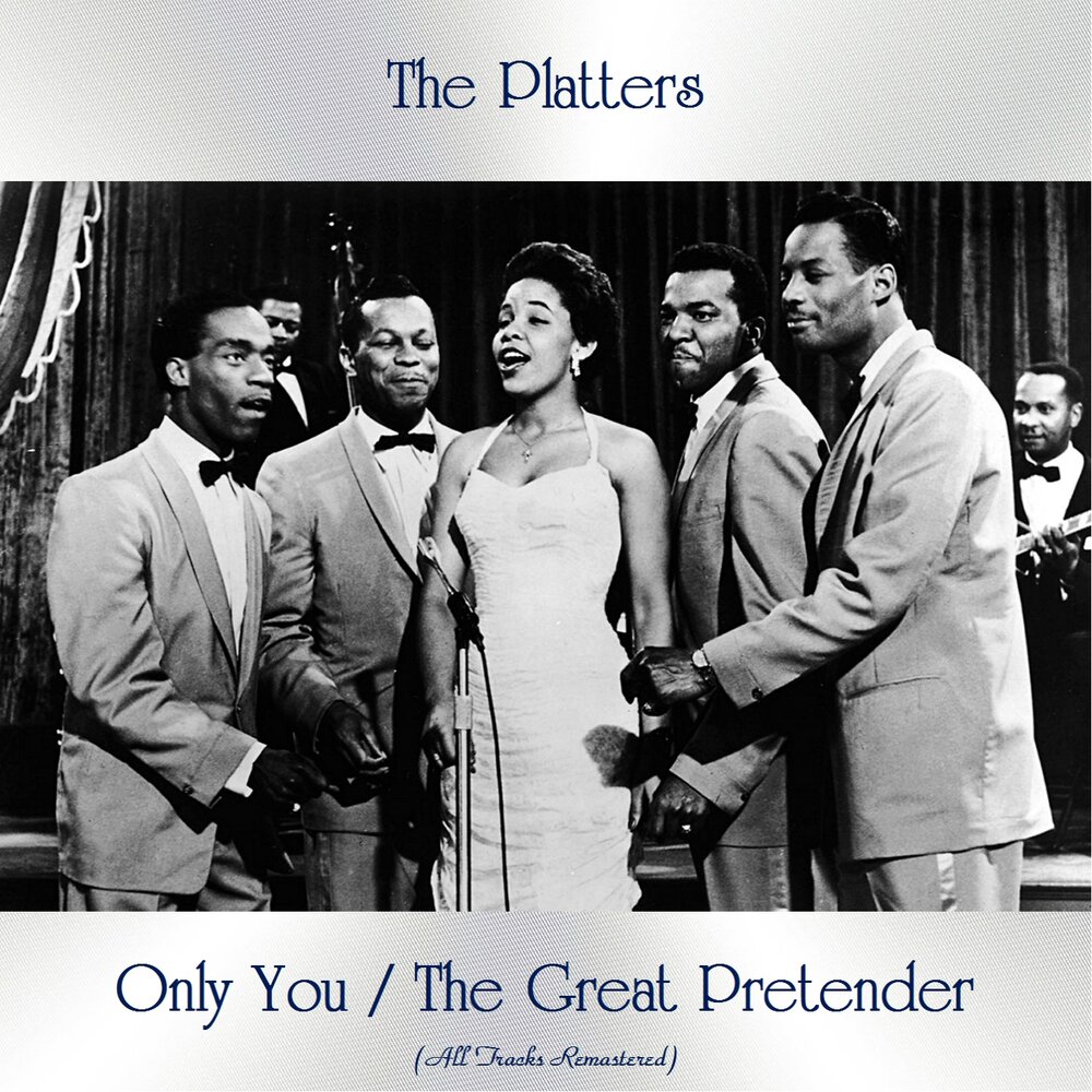 Группа the platters слушать. The great Pretender the Platters. "The Platters" && ( исполнитель | группа | музыка | Music | Band | artist ) && (фото | photo). Only you the Platters. Only you and you Alone the Platters.