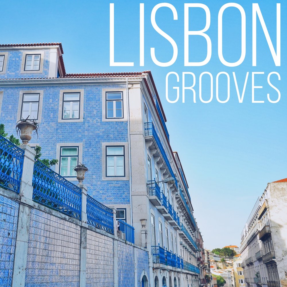 Various Artists - Lisbon Grooves M1000x1000