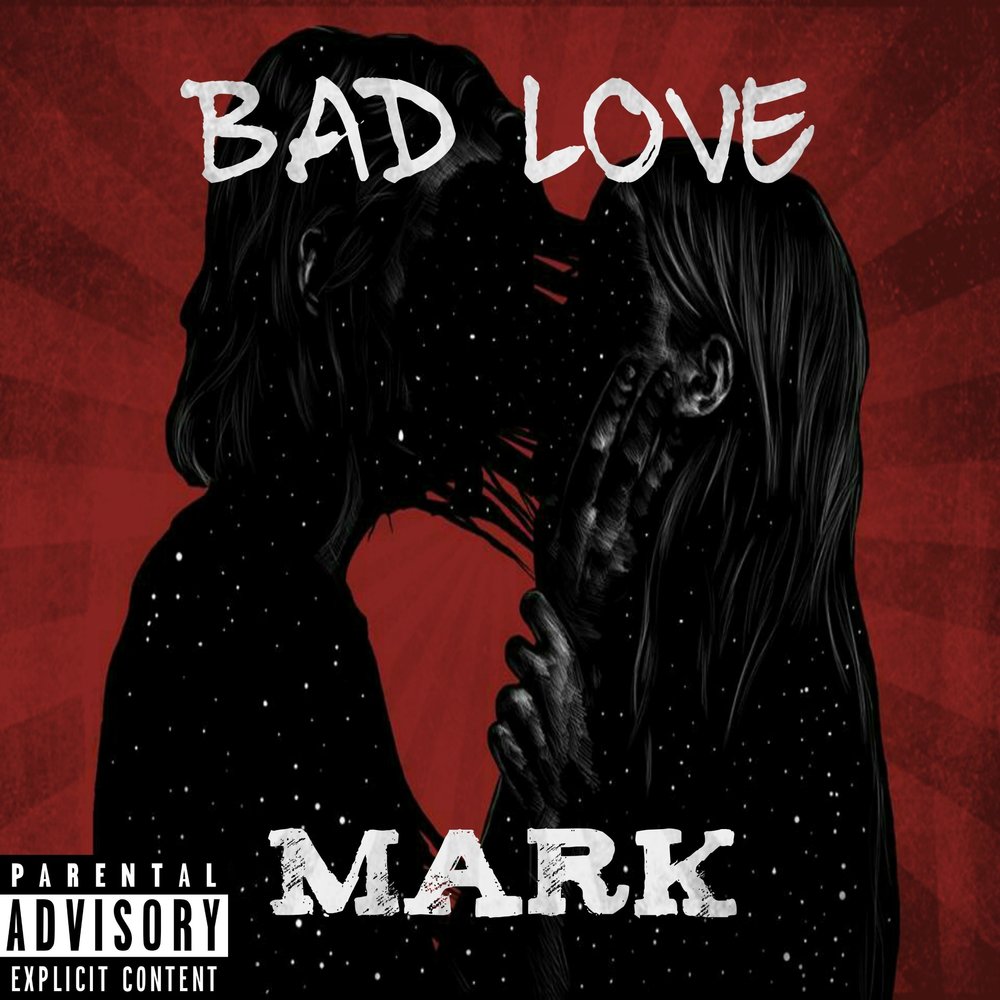 Loving bad. Bad Mark. Bad Love. Get a Bad Mark. Bad Love картинка.