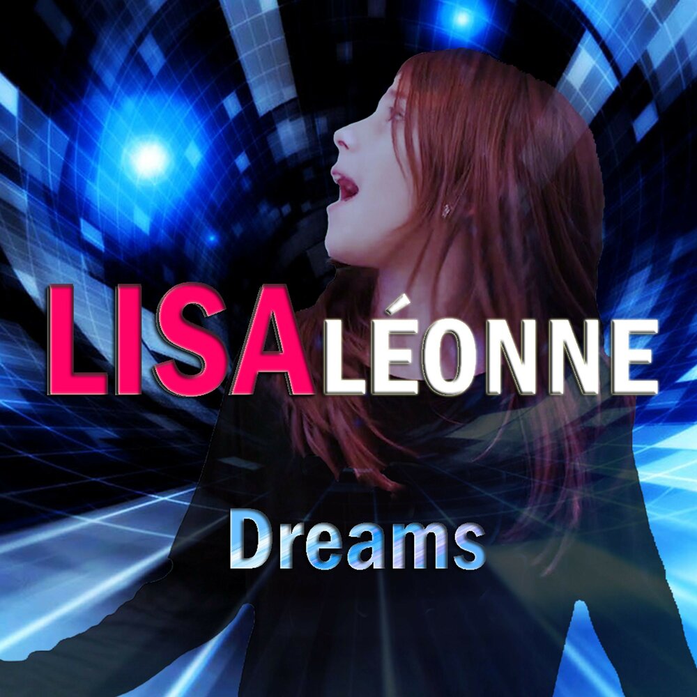 Lisa Dream. Песня Dreams 2019. Песня dreamy Lisa Salon.