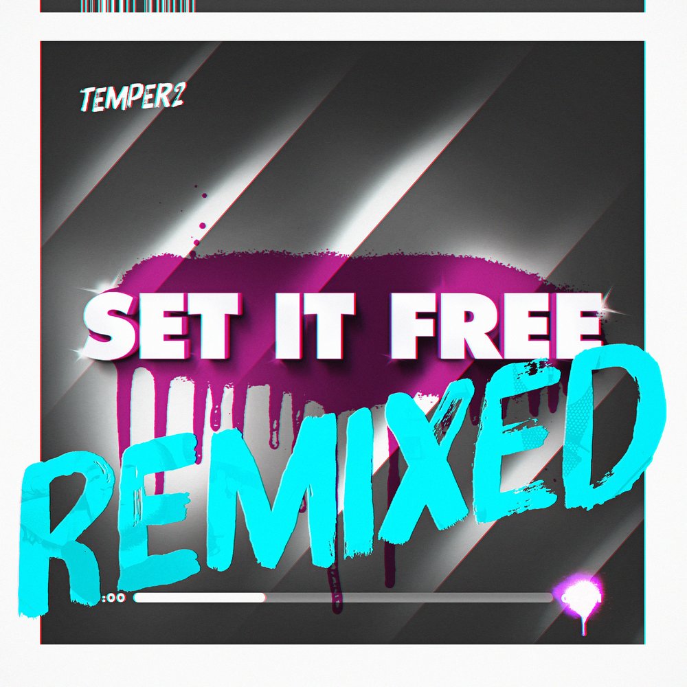 Temper2 альбом Set It Free Remixed слушать онлайн бесплатно на Яндекс Музык...
