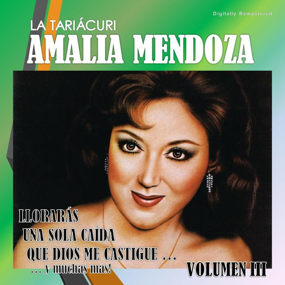 Amalia Mendoza альбом Amalia Mendoza, Vol. 3 слушать онлайн бесплатно на Ян...