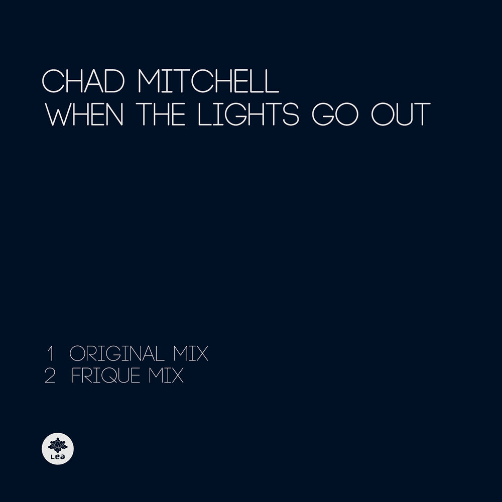 Lights go out текст. Chad Mitchell.