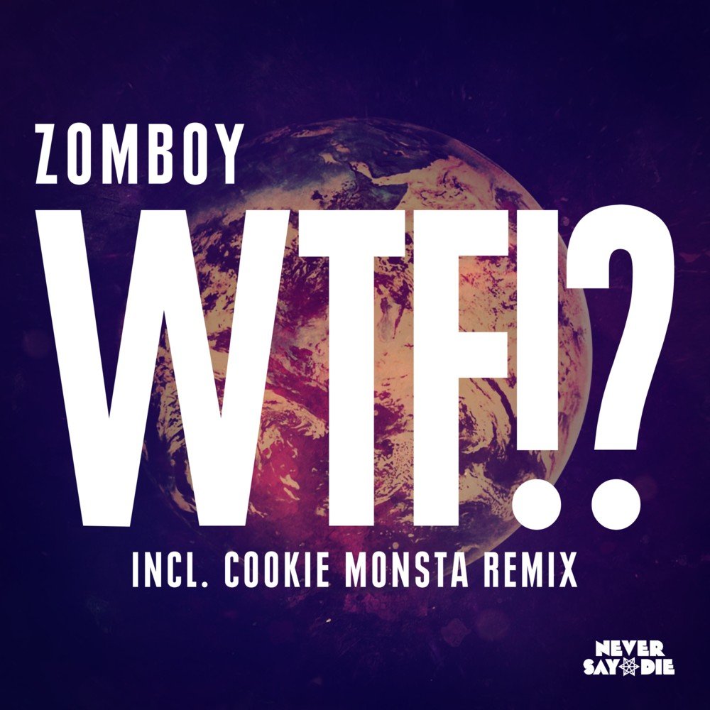 Wtf mp3. Zomboy. WTF песня.