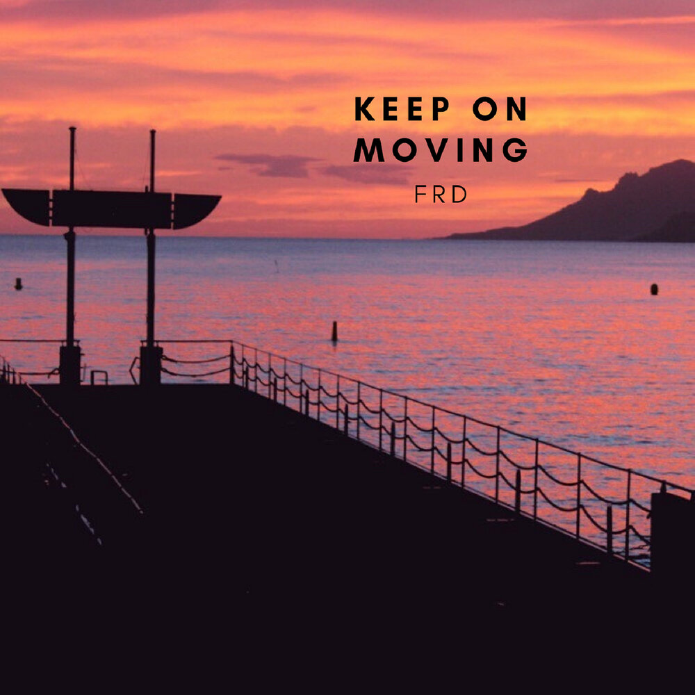Your keep on moving. Keep on moving. moving on. keep on. песня your keep on moving.
