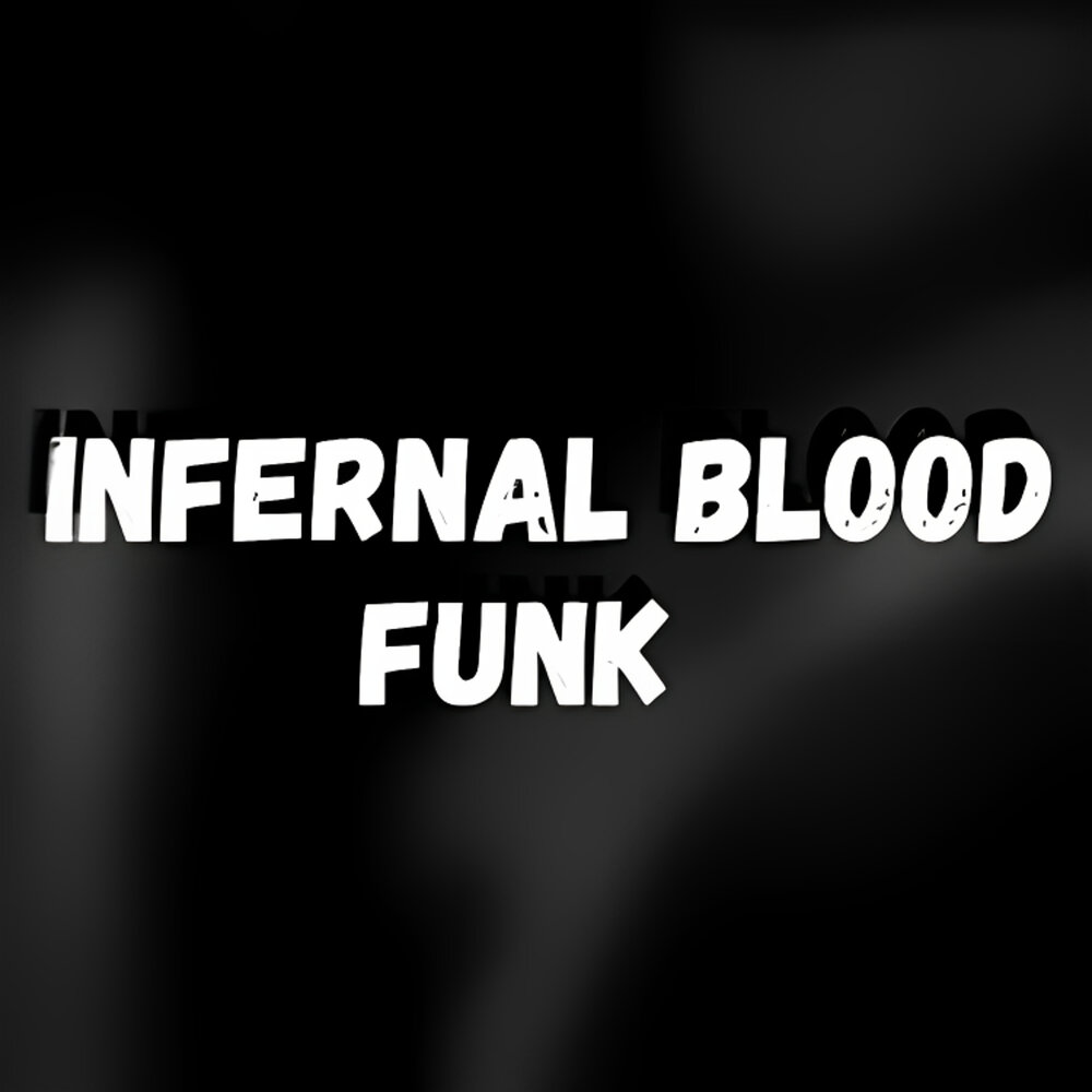 Funk blood. Funk blood. Funk blood. Funk blood. Funk blood.
