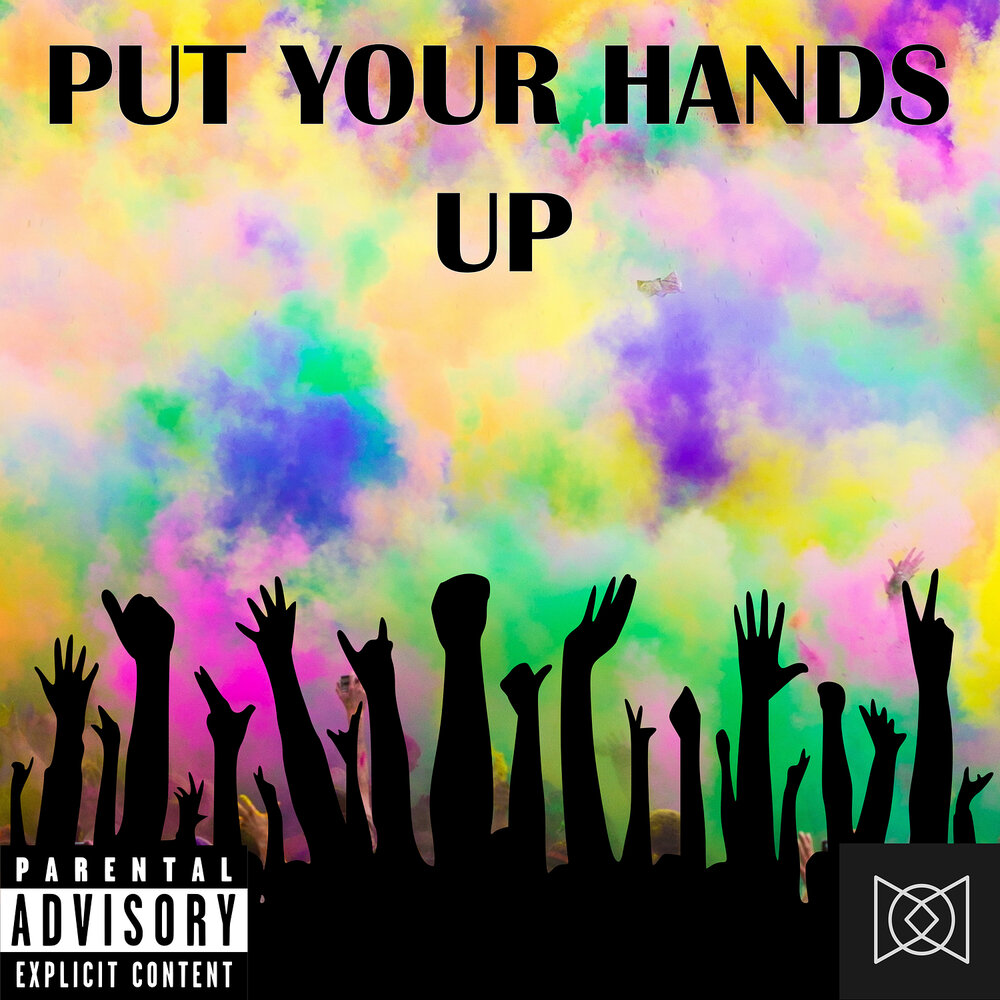 Your hands up