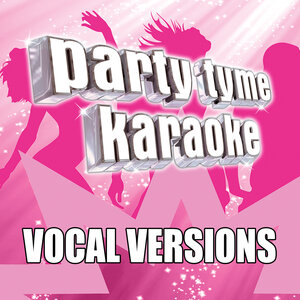 Party Tyme Karaoke - Happy Now (Made Popular By Zedd & Elley Duhe)