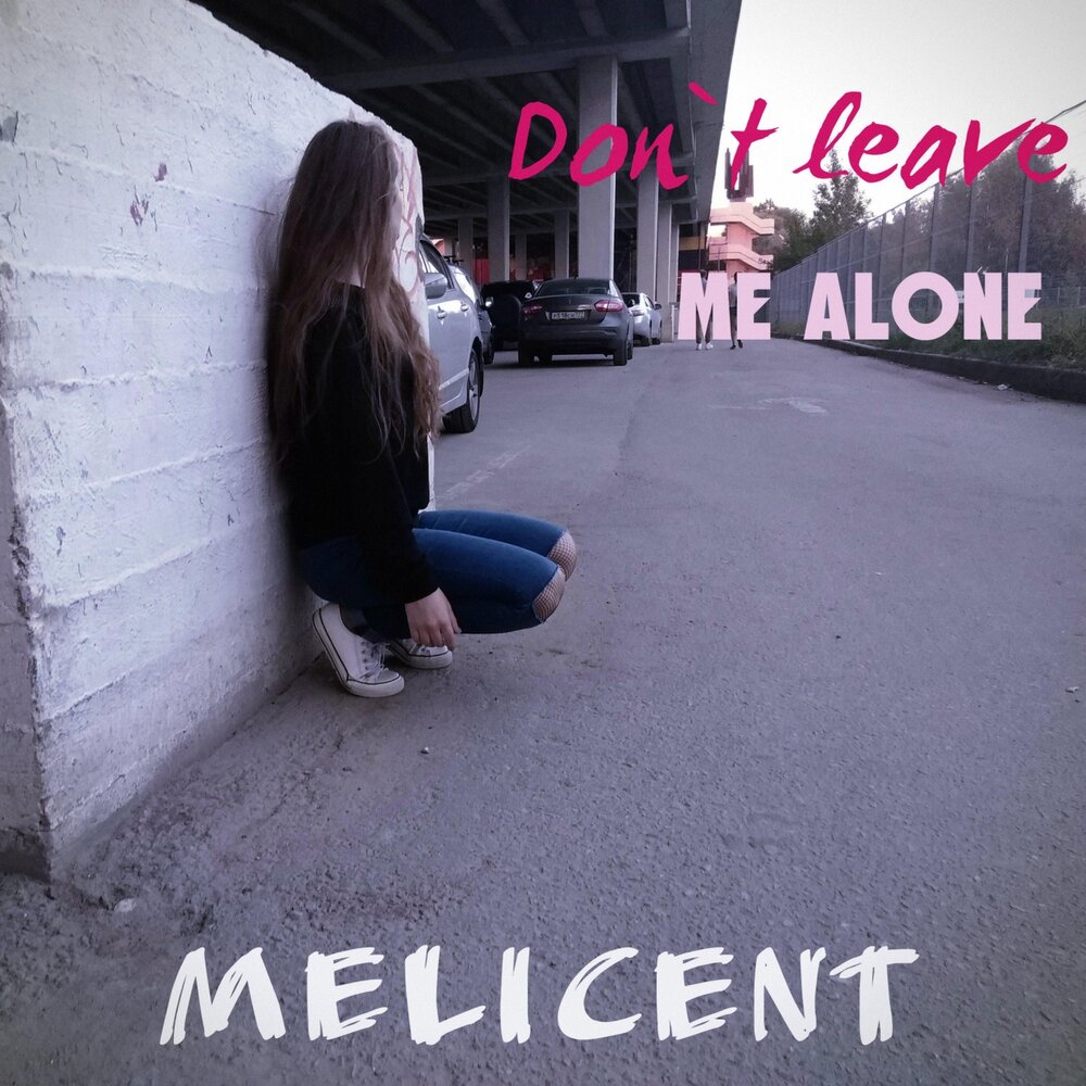 Песня don t leave alone