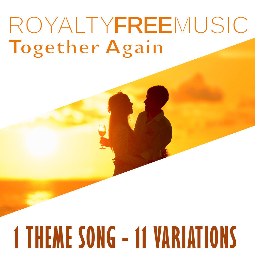 Together again перевод. Together again. Песня together again. Together again игра. Royalty free Music.