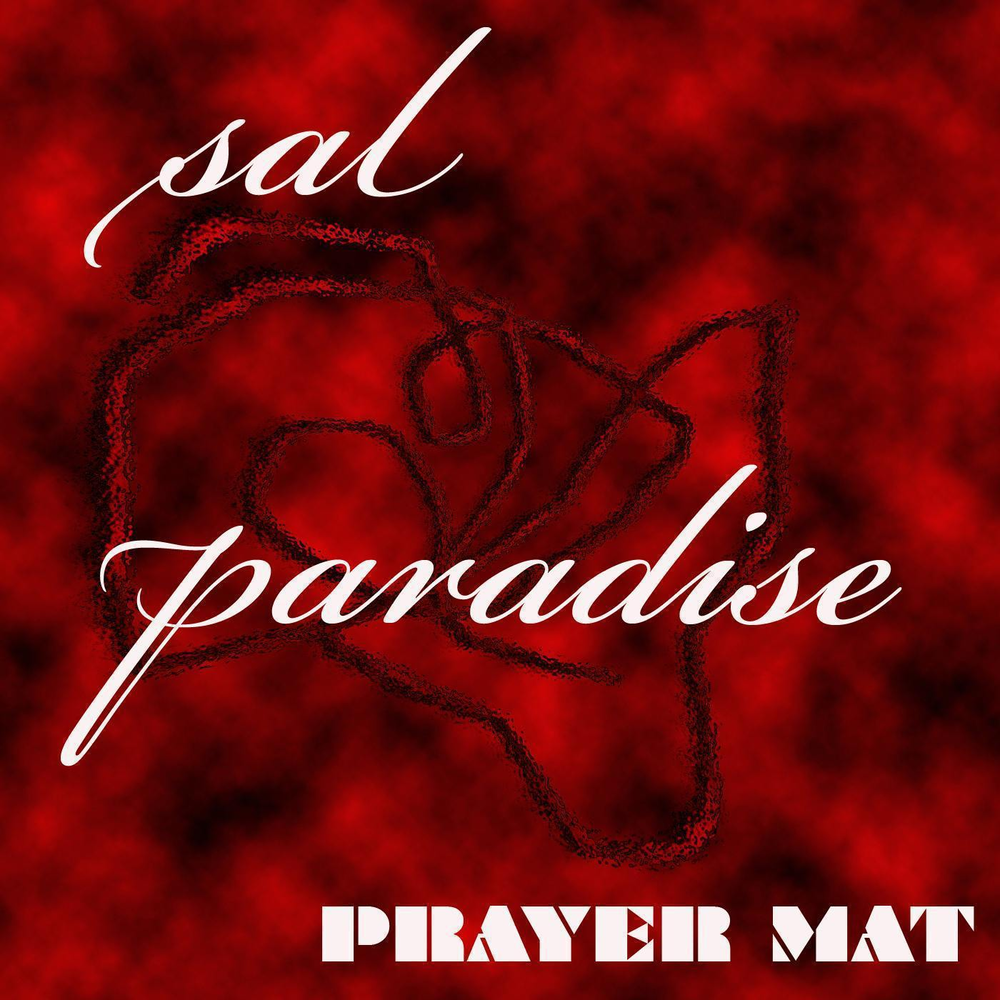 Paradise soundtrack. Сал Парадайз. Песня Pray обложка красная. Prayer mat.