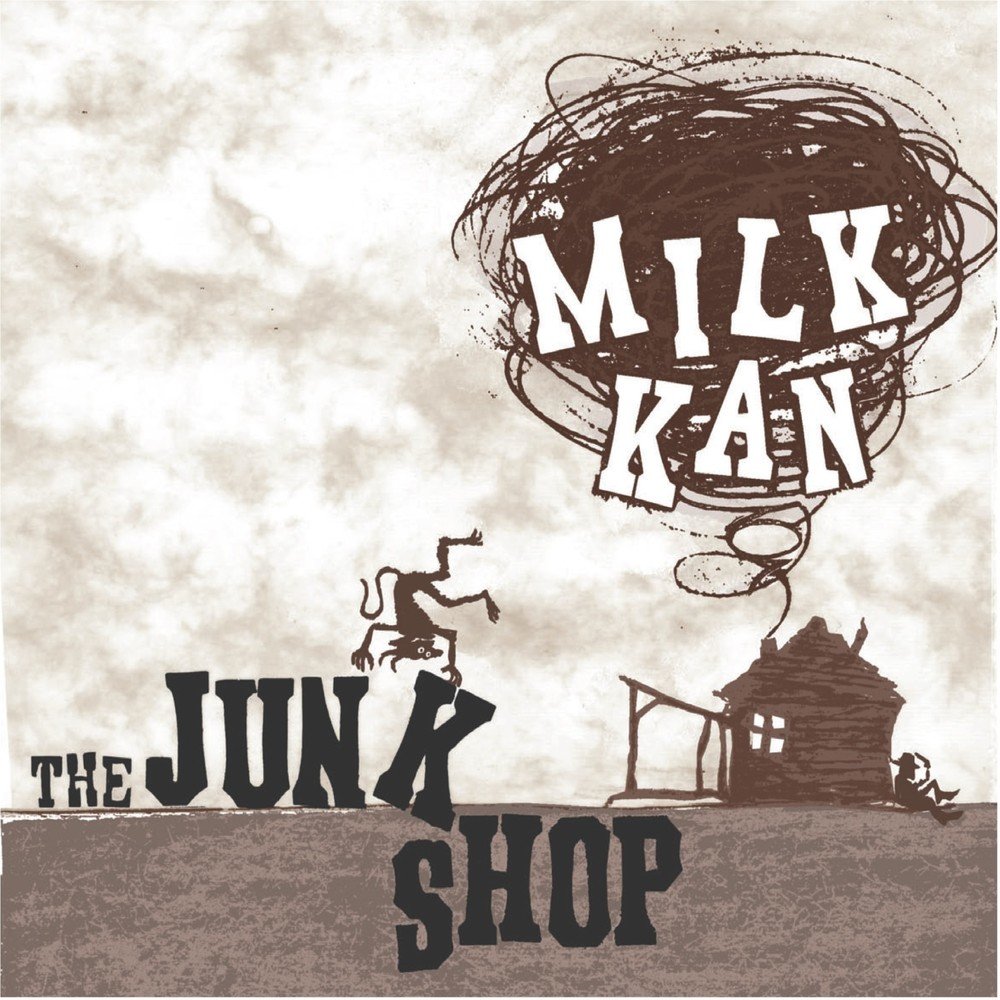 Милк песни. Альбом Milk. Junk shop. Milk from the Top.