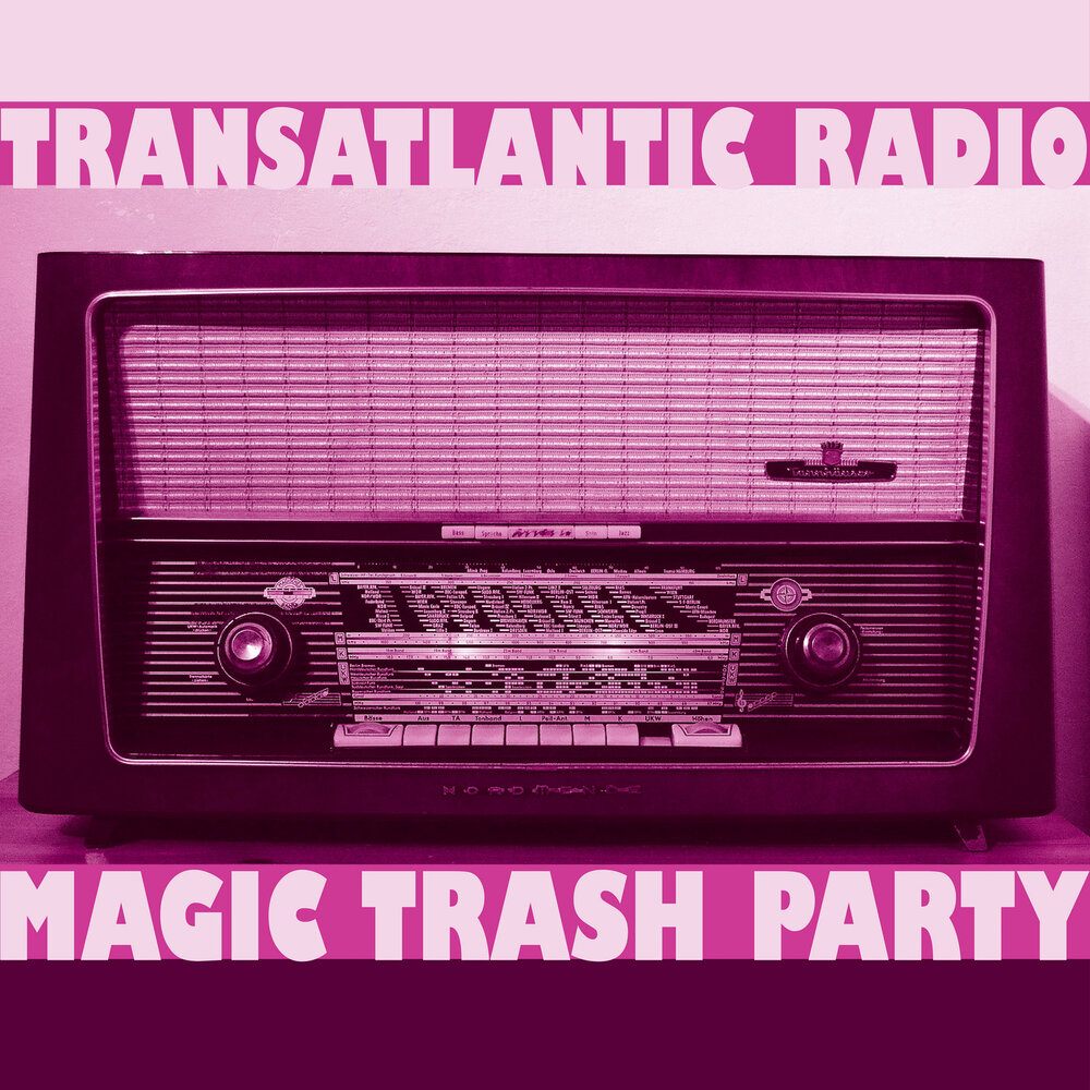 Trash magic lana. Trash Magic. Magic Music. Unthinkable (Party Trash RMX) Tracklist.