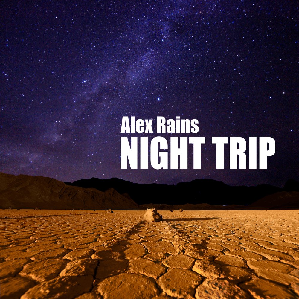 Alex rain. Alex trip. Ночной трип. Night tripping.