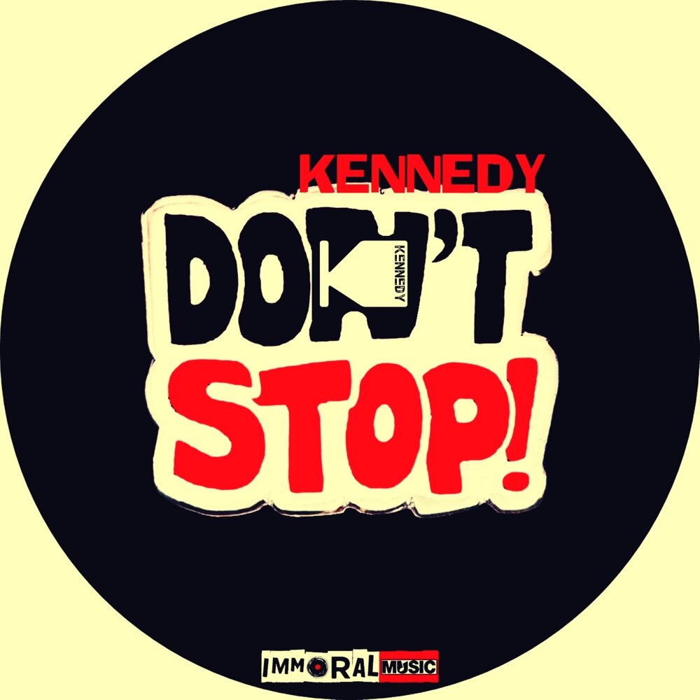 J fado dont stop. Картинка don't stop. Don't go надпись. Muzz don't stop. Don't stop Daddy.