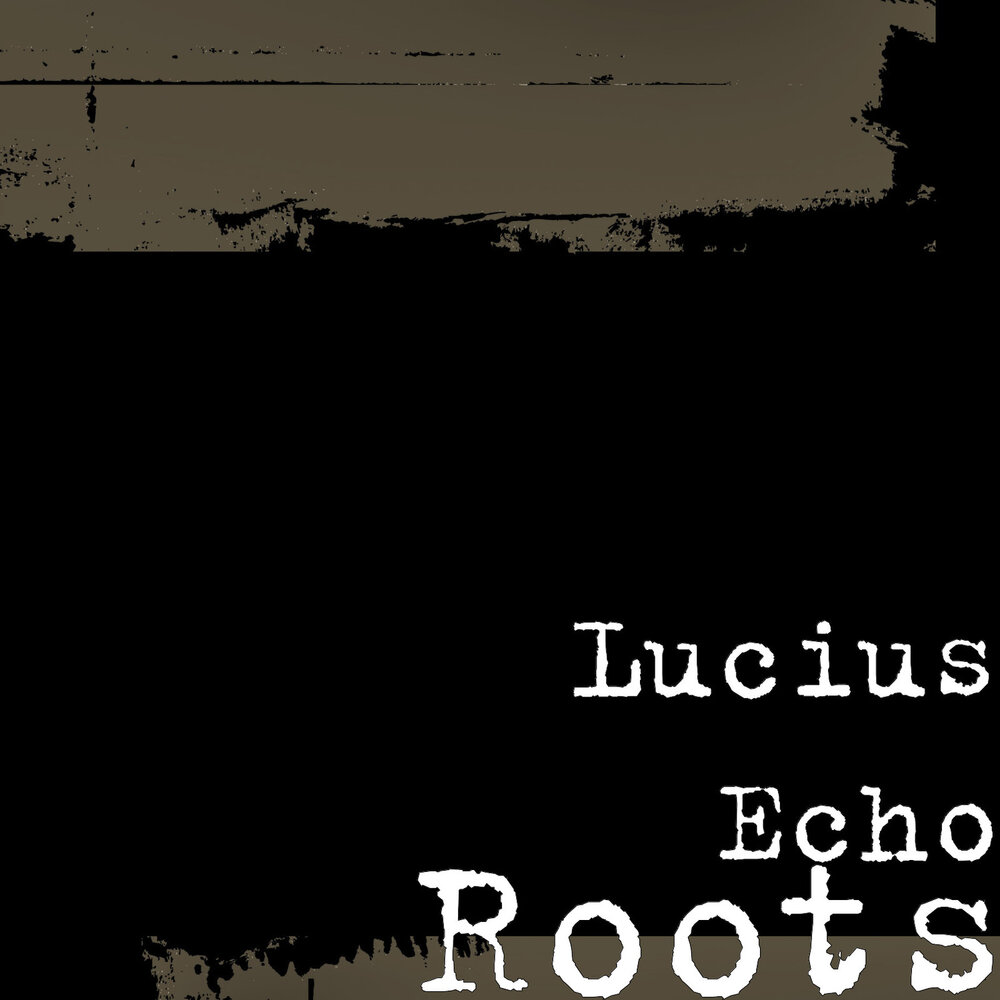 Roots echoes