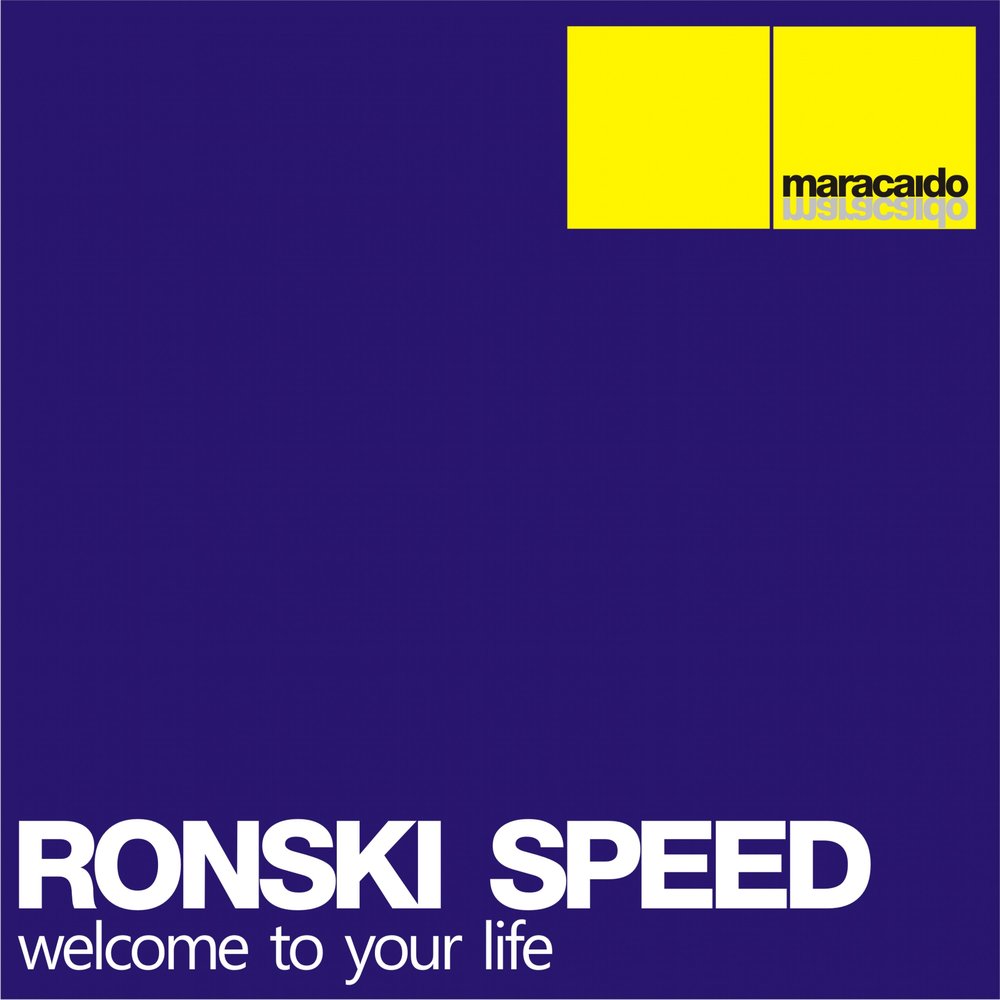 Welcome speed up. Ronski Speed. Welcome to your Life песня.