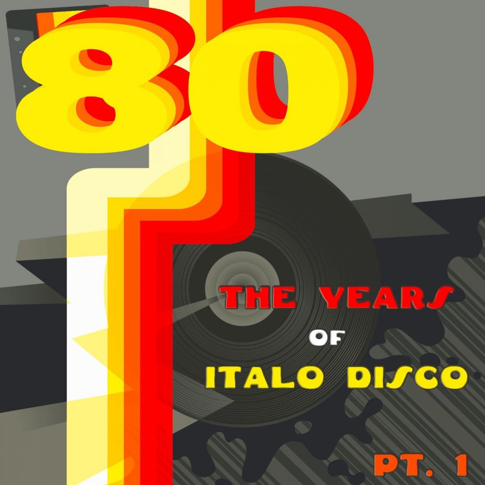 Итало диско 80. Итало диско 2017. Итало диско 80 слушать. Все год Disco Italo.