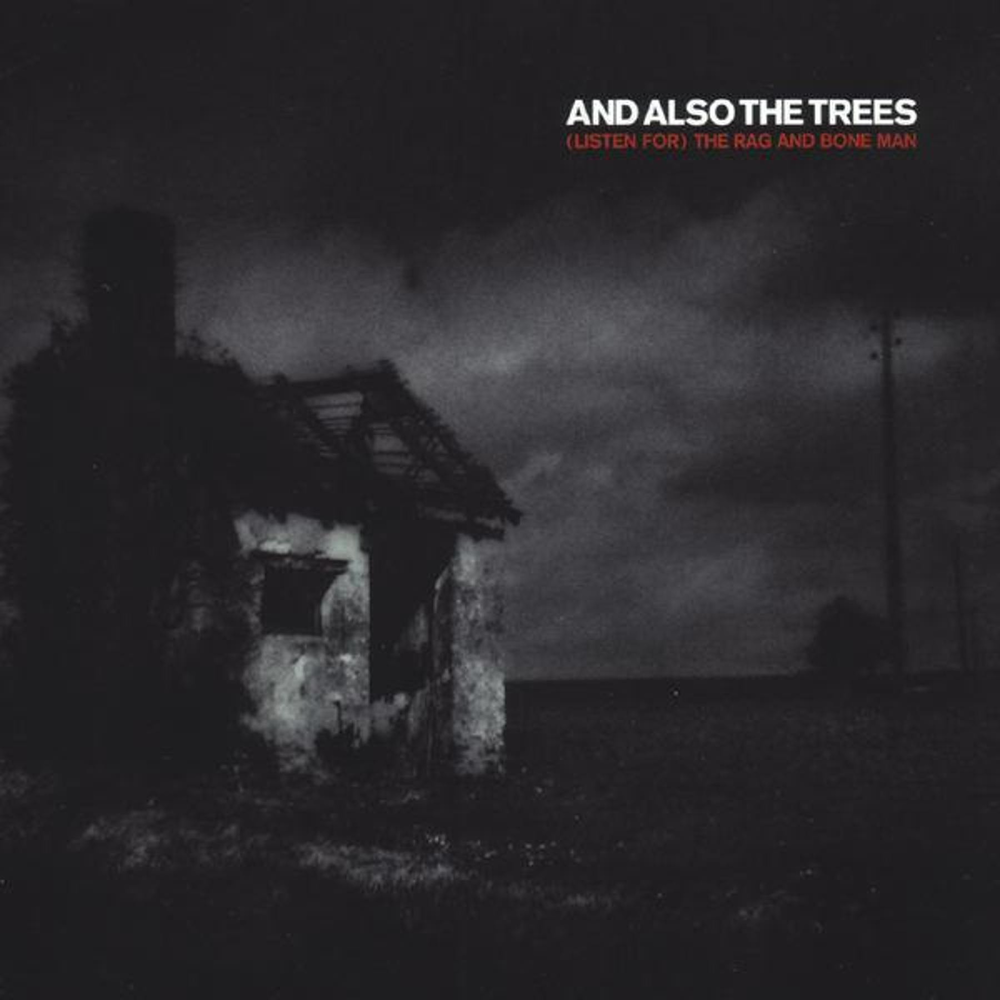 And Also the Trees
