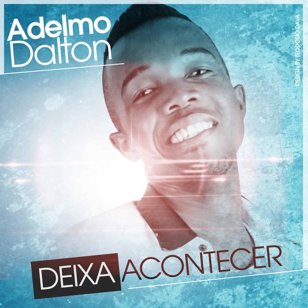 Adelmo Dalton - Deixa Acontecer M1000x1000