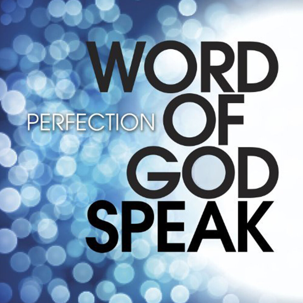 God speak. Speak perfect.