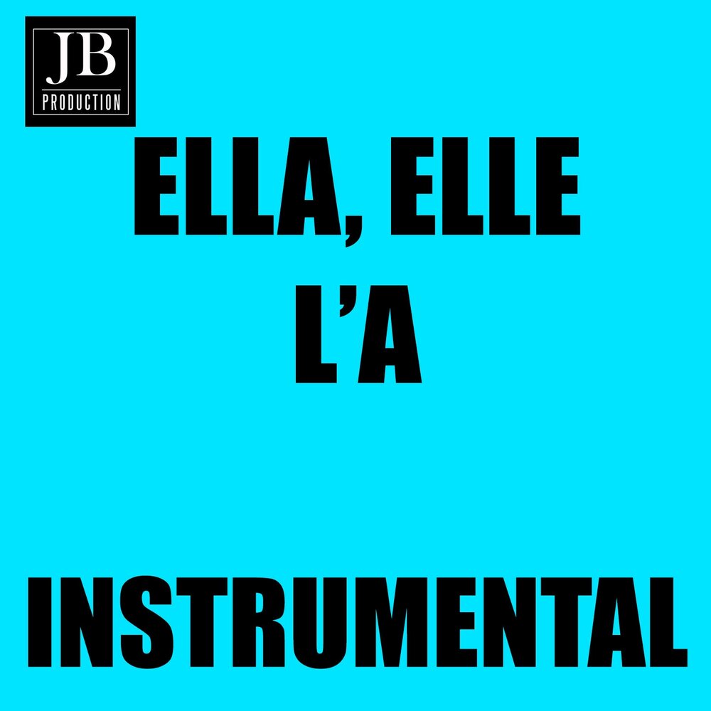 Ella elle l a