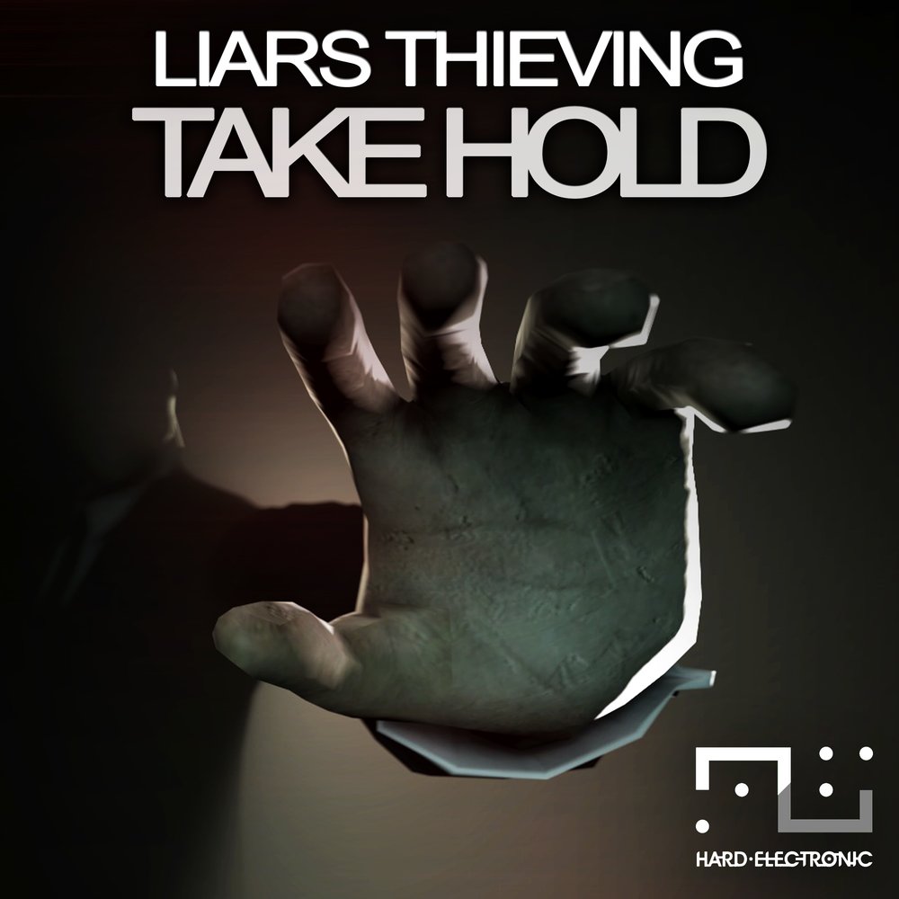 Take hold. Thieves and Liars. Hard Electro. Granicus – Thieves, Liars, and Traitors.