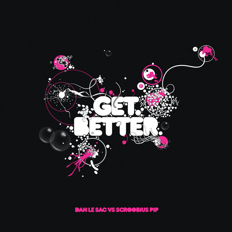 Get better 2. Dan le sac vs Scroobius Pip Angles. Its get better обложка.