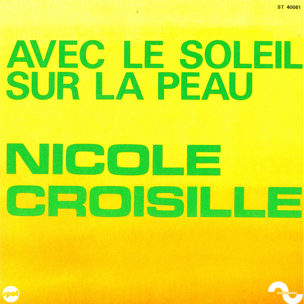 Nicole Croisille-биография. Nicole Croisille в молодости. Suivre le Soleil перевод.