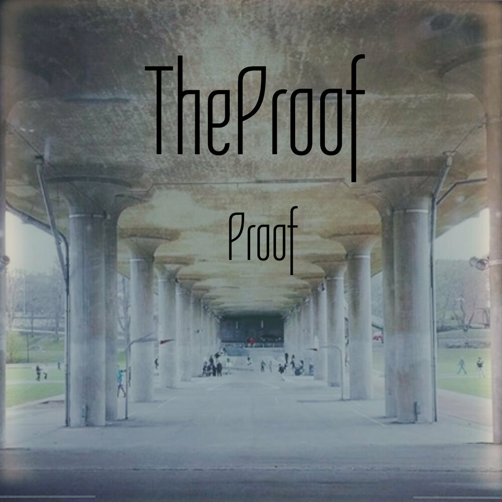 Back proof песни. Альбом Proof. Proof (album). Proof album песни. Альбом Proof фото.